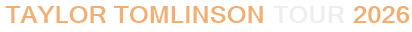 Taylor Tomlinson Tour 2026